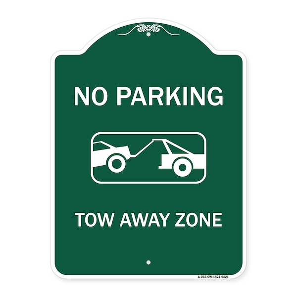 Signmission No Parking Tow Away Zone Heavy-Gauge Aluminum Architectural Sign, 24" x 18", GW-1824-9821 A-DES-GW-1824-9821 - main